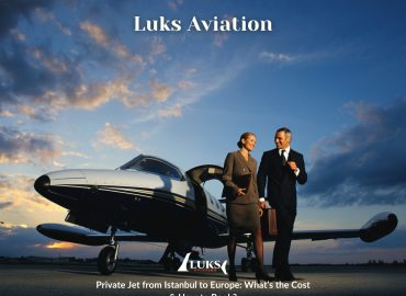 Private Jet from Istanbul to Europe
