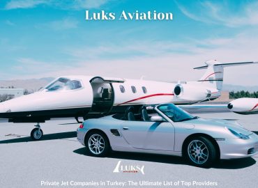 Private Jet Companies in Turkey