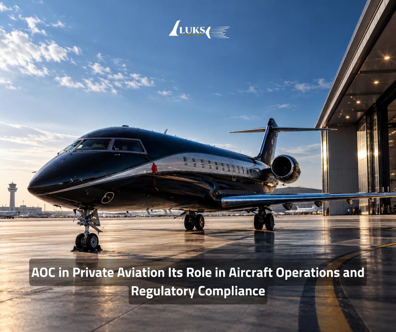 AOC in Private Aviation: Aircraft Operations and Compliance